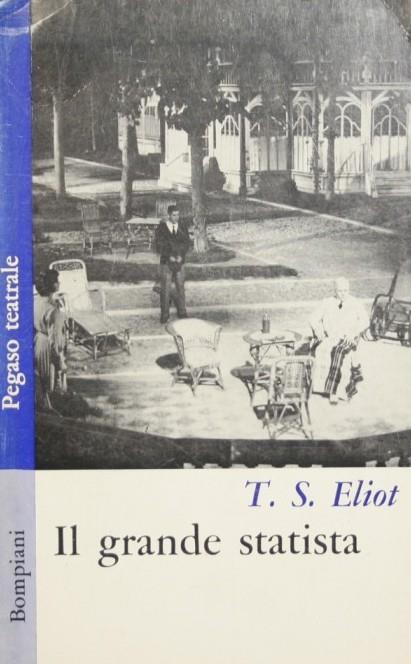 Il grande statista - Thomas S. Eliot - copertina