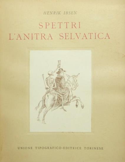 Spettri. L'anitra selvatica - Henrik Ibsen - copertina