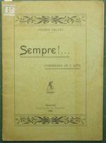 Sempre!.... Commedia in tre atti