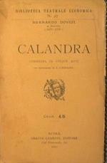 Calandra. Commedia in cinque atti