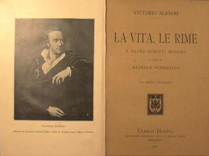 La vita, le rime. e altri scrittori minori - Vittorio Alfieri - copertina