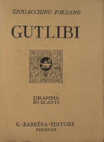 Gutlibi - Giovacchino Forzano - copertina