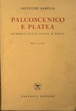 Palcoscenico e platea. Memorie della scena di prosa
