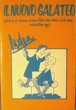 Il nuovo galateo.. Come ci si doveva comportare ieri come ci si deve comportare oggi - Mosca - copertina