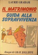 Il Matrimonio.Guida alla sopravvivenza