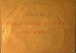 Gallia Italiae novae salutem MCMXVI. Pensieri autografi di illustri personalità francesi dedicati a S. E. Tommaso Tittoni