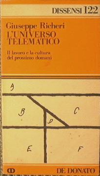 L' universo telematico. Il lavoro e la cultura del prossimo domani - Giuseppe Richeri - copertina