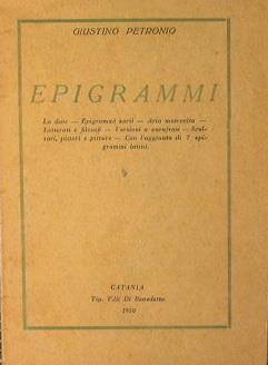 Epigrammi. La dote. Epigrammi vari. Aria moscovita. Letterati e filosofi. Versioni e parafrasi. Scultori, pittori e pitture. Con l'aggiunta di 7 epigrammi latini - Arbitro Petronio - copertina