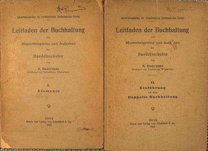 Leitfaden der Buchhaltung. Mit Musterbeispielen und Aufgaben fur Handelsschulen - Hans Biedermann - copertina