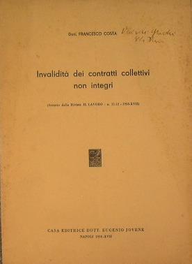 Invalidità dei contratti collettivi non integri - Francesco Costa - copertina