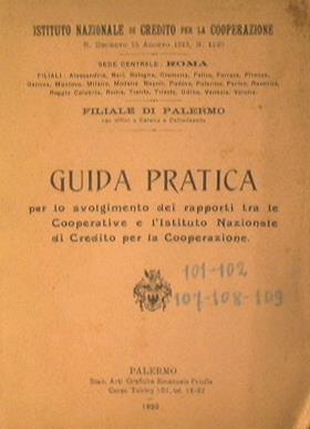 Guida pratica. Per lo svolgimento dei rapporti tra le cooperative e l'Istituto nazionale di Credito per la Cooperazione - copertina