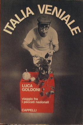 Italia venale. Viaggio fra i peccati nazionali - Luca Goldoni - copertina