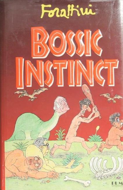 Bossic instinct - Giorgio Forattini - copertina