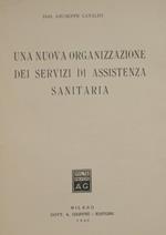 Una nuova organizzazione dei servizi di assistenza sanitaria