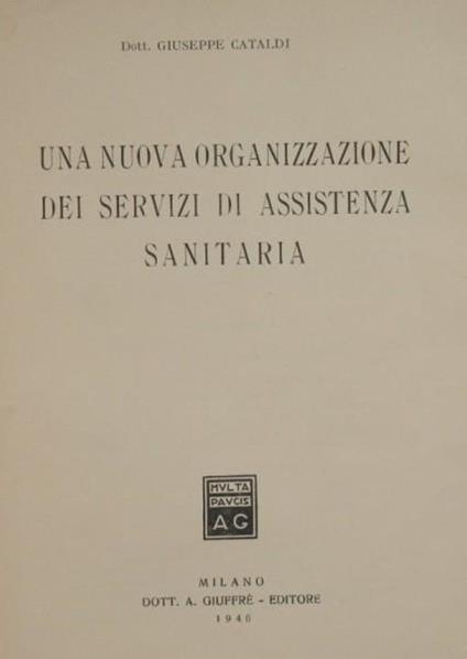 Una nuova organizzazione dei servizi di assistenza sanitaria - Giuseppe Cataldi - copertina