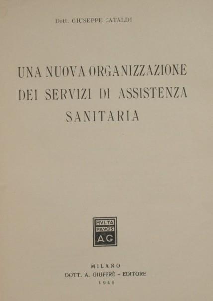 Una nuova organizzazione dei servizi di assistenza sanitaria - Giuseppe Cataldi - copertina