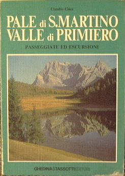Pale di S. Martino-Valle di Primiero. Passeggiate ed escursioni - Claudio Cima - copertina