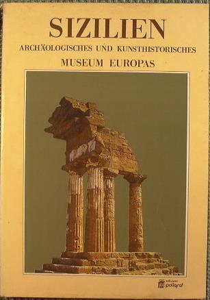 Sizilien. Archaologisches und Kunsthistorisches. Museum Europas - Anna Maria Dragotta - copertina