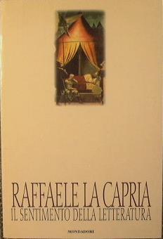 Il sentimento della letteratura - Raffaele La Capria - copertina