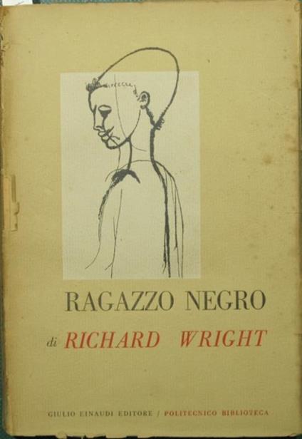 Ragazzo negro. Memorie d'infanzia e di giovinezza - Richard Wright - copertina