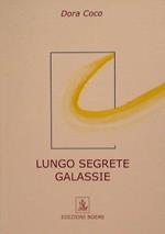 Lungo segrete galassie