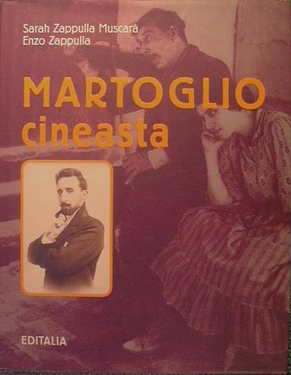 Martoglio cineasta - Sarah Zappulla Muscarà,Enzo Zappulla - copertina