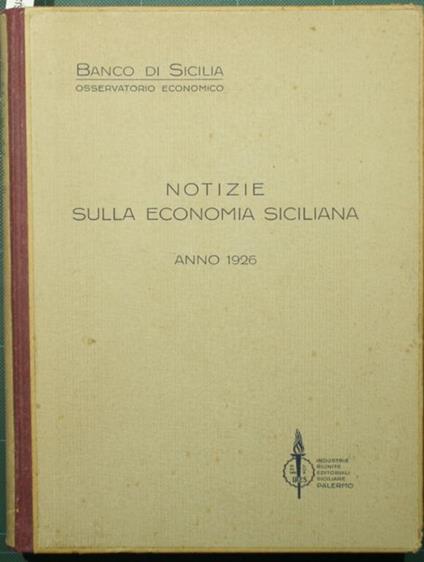 Notizie sulla economia siciliana. Anno 1926 - copertina
