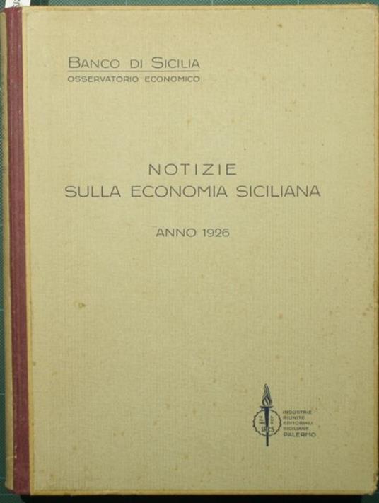 Notizie sulla economia siciliana. Anno 1926 - copertina