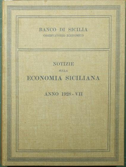 Notizie sulla economia siciliana. Anno 1928. VII - copertina
