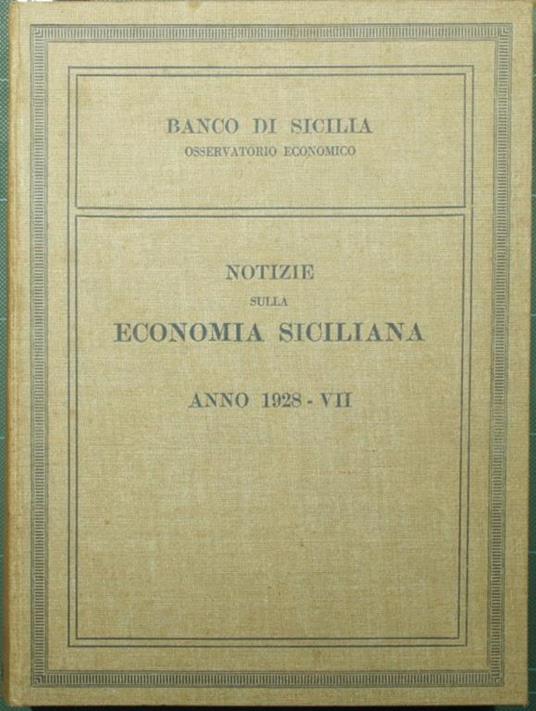 Notizie sulla economia siciliana. Anno 1928. VII - copertina