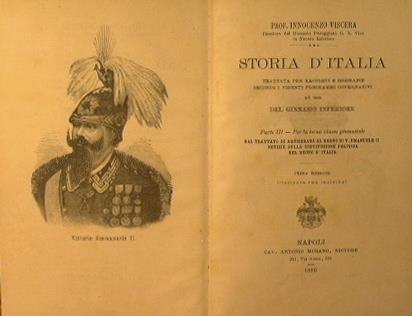 Storia d'Italia trattata per racconti e biografie secondo i vigenti programmi governativi ad uso del Ginnasio Inferiore. Parte III - Per la terza classe ginnasiale-dal Trattato di Aquisgrana al Regno di V. Emanuele II. Notizie sulla costituzione poli - copertina
