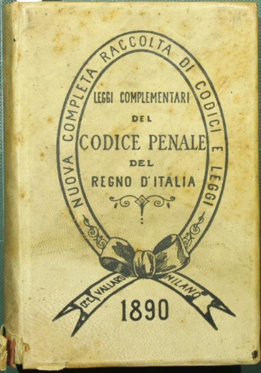Leggi complementari del Codice Penale del Regno d'Italia - copertina