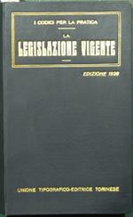 La Legislazione vigente. Repertorio analitico alfabetico di tutte le disposizioni legislative vigenti