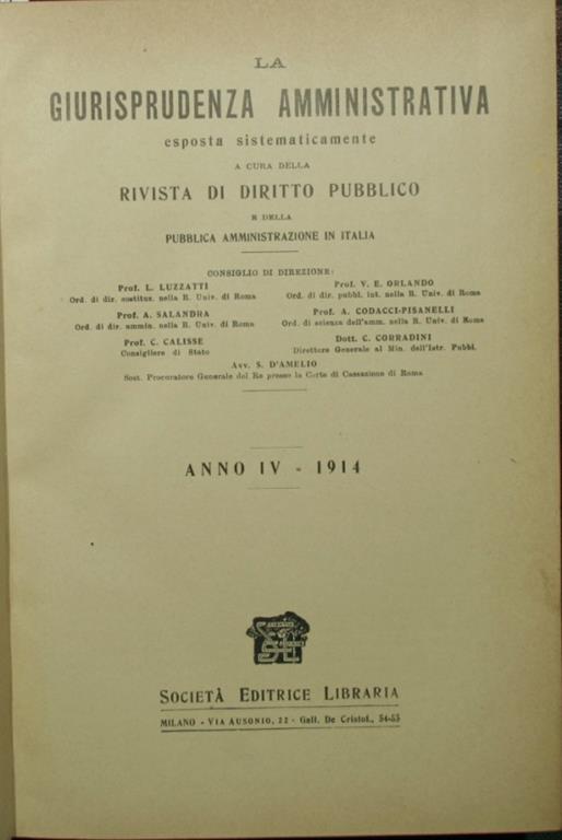 La giurisprudenza amministrativa. Anno IV. 1914. Esposta sistematicamente a cura della Rivista di diritto pubblico e della pubblica amministrazione in Italia - copertina