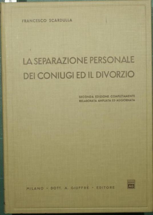 La Separazione personale dei coniugi ed il divorzio - Francesco Scardulla - copertina