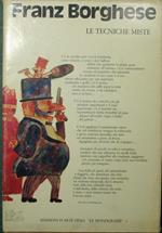 tecniche miste. Franco Simongini - Appunti per un ritratto di Franz Borghese ed una poesia Le