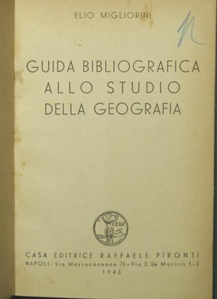 Guida bibliografica allo studio della geografia - Elio Migliorini - copertina