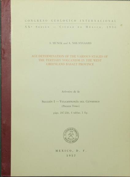 e determination of the various stages of the tertiary volcanism in the West Greenland basalt province A - Munck S. - copertina