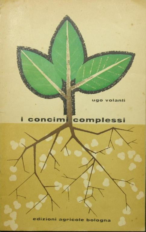 concimi complessi I - Ugo Volanti - copertina