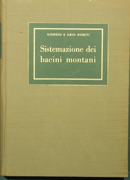 sistemazione dei bacini montani La - Giorgio Romiti - copertina