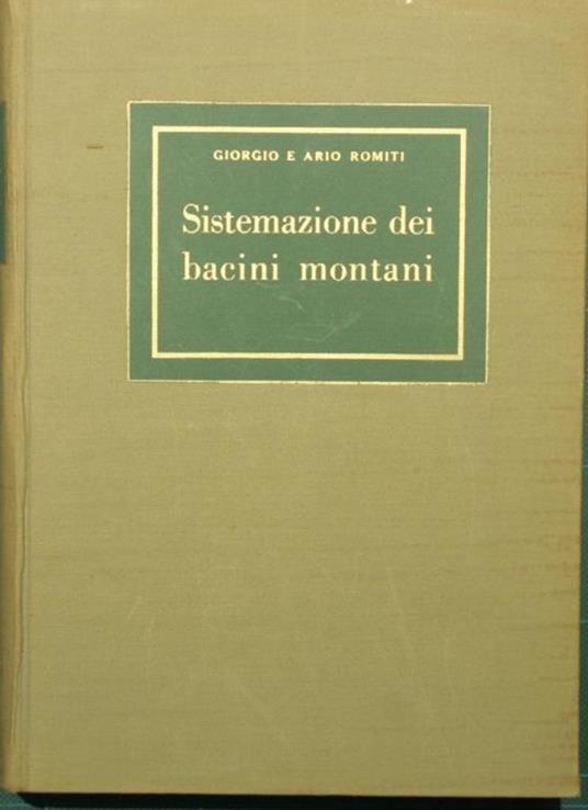 sistemazione dei bacini montani La - Giorgio Romiti - copertina
