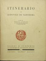 Itinerario di Ludovico De Varthema bolognese. Nello Egypto, nella Surria, nella Arabia deserta et felice, nella Persia, nella India et nella Etiopia. La fede, el vivere et costumi de tutte le prefate provincie