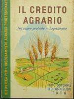 credito agrario. Istruzioni pratiche. Legislazione Il