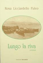 Lungo la riva. Poesie