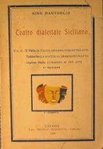 Teatro dialettale Siciliano. 'U Pàliu ( Il Palio) Taddarita ( la Nottola ) Capitan Sèniu