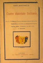 Teatro dialettale Siciliano. 'U Pàliu ( Il Palio) Taddarita ( la Nottola ) Capitan Sèniu