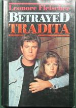 Betrayed. Tradita