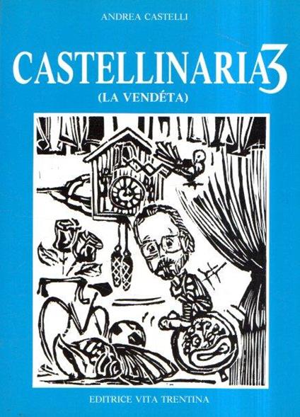 Castellinaria3 (La Vendeta) - Andrea Castelli - copertina