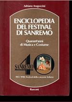 Enciclopedia Del Festival Di Sanremo - Quarant'Anni Di Musica E Costume