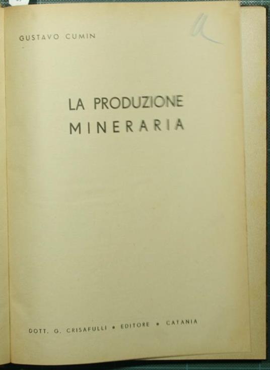 La produzione mineraria - Gustavo Cumin - copertina